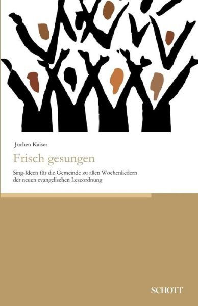 Cover for Kaiser · Frisch gesungen (Bok) (2018)