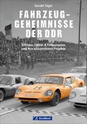 Cover for Harald Täger · Fahrzeug-Geheimnisse der DDR (Book) (2022)