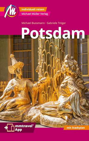 Potsdam MM-City Reiseführer Michael Müller Verlag - Michael Bussmann - Książki - Müller, Michael - 9783966851817 - 1 lutego 2023