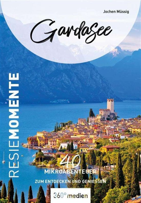 Gardasee - ReiseMomente - Müssig - Andet -  - 9783968550817 - 