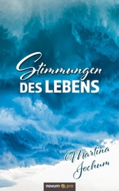 Cover for Martina Jochum · Stimmungen des Lebens (Paperback Book) (2020)