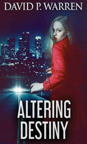 Cover for David P Warren · Altering Destiny (Hardcover Book) [2nd edition] (2021)