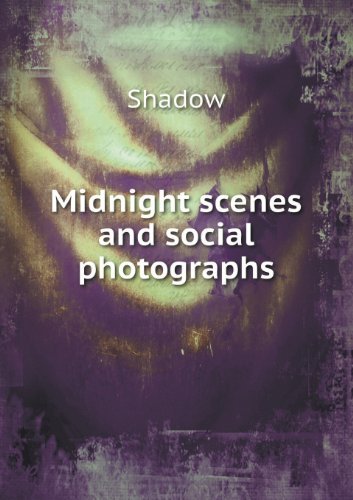 Cover for Shadow · Midnight Scenes and Social Photographs (Paperback Bog) (2013)