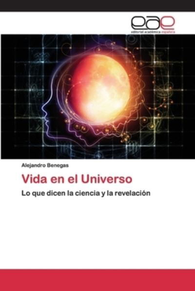 Cover for Benegas · Vida en el Universo (Book) (2020)