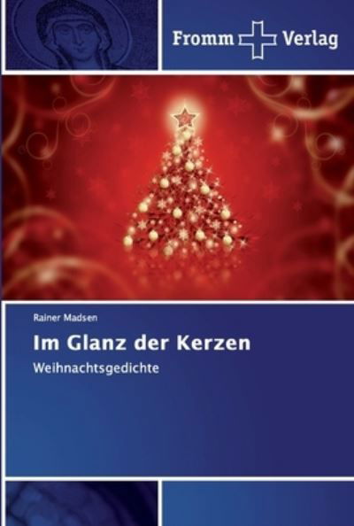 Im Glanz der Kerzen - Madsen - Bücher -  - 9786202442817 - 8. November 2018