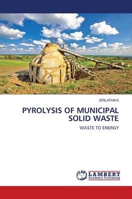 Cover for K · Pyrolysis of Municipal Solid Waste (Bok) (2020)