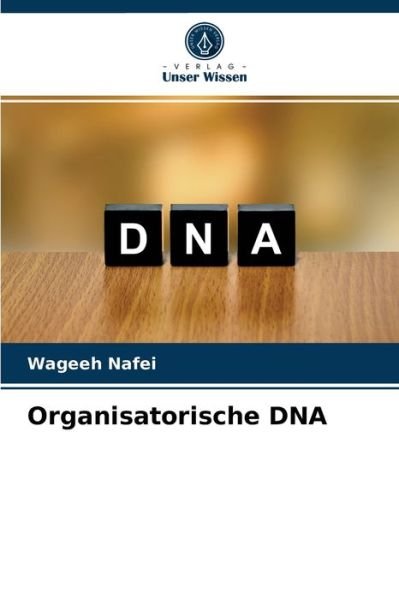 Cover for Wageeh Nafei · Organisatorische DNA (Taschenbuch) (2021)
