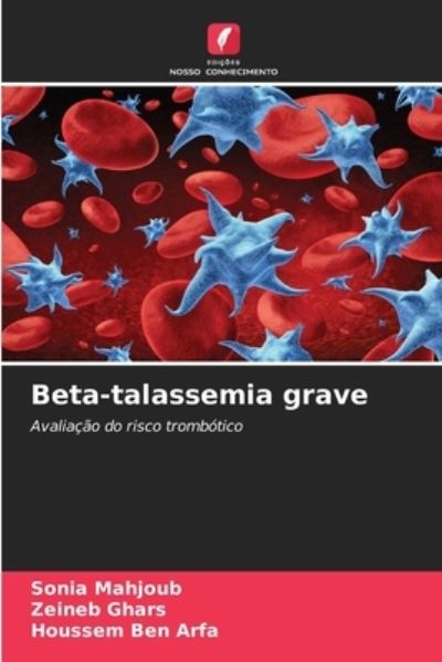 Cover for Sonia Mahjoub · Beta-talassemia grave (Paperback Book) (2021)