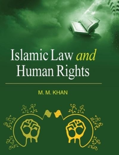 Cover for M. M. Khan · Islamic Law and Human Rights (Hardcover Book) (2011)