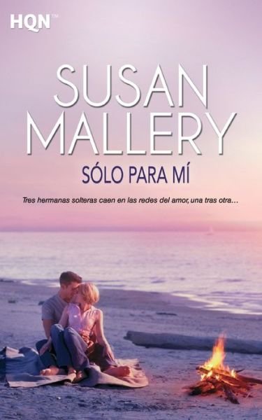 Cover for Susan Mallery · Solo para Mi (Buch) (2017)