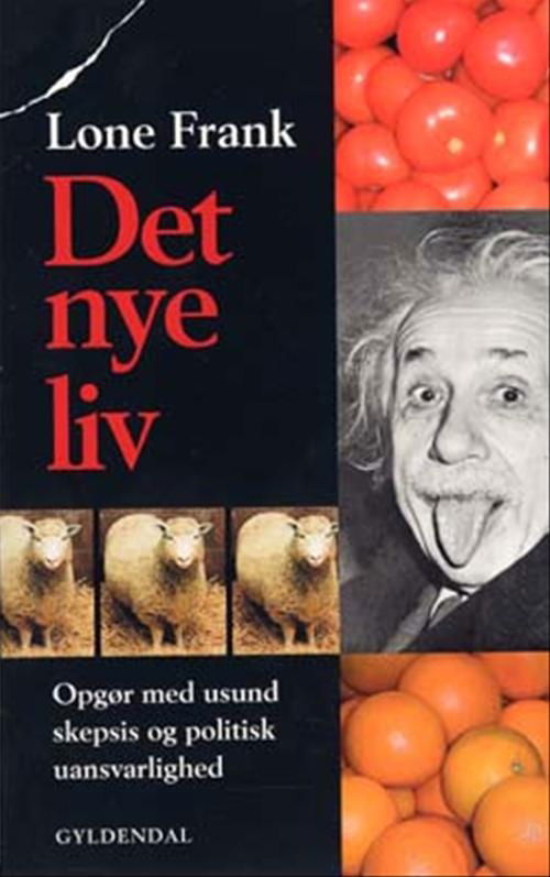 Cover for Lone Frank · Det nye liv (Sewn Spine Book) [1º edição] (2004)