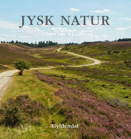 Cover for Søren Skov · Jysk natur (Innbunden bok) [2. utgave] (2015)