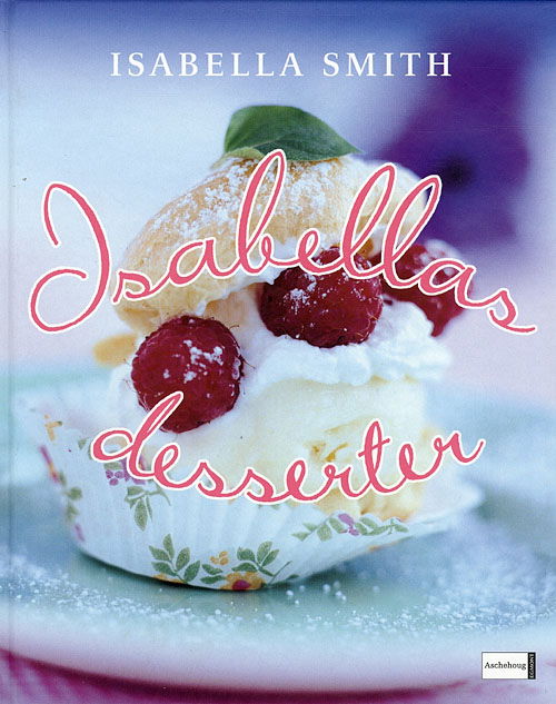 Cover for Isabella Smith · Isabellas desserter (Hardcover Book) [2nd edition] (2007)