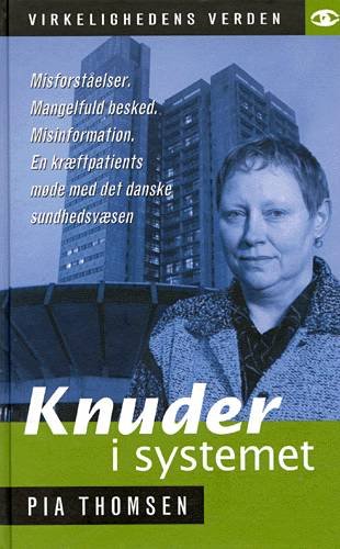 Cover for Pia Thomsen · Virkelighedens verden: Knuder i systemet (Innbunden bok) [1. utgave] (2002)