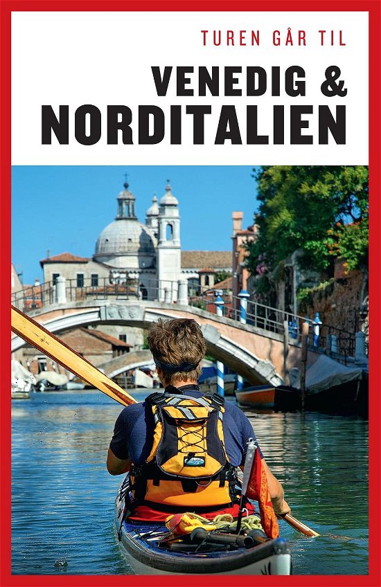 Cover for Preben Hansen · Politikens rejsebøger¤Politikens Turen går til: Turen går til Venedig &amp; Norditalien (Sewn Spine Book) [21.º edición] (2015)