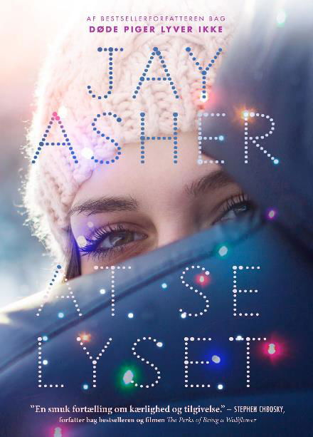 Cover for Jay Asher · At se lyset (Heftet bok) [1. utgave] (2017)