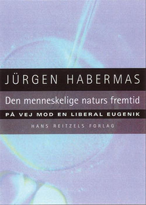 Cover for Jürgen Habermas · Den menneskelige naturs fremtid (Sewn Spine Book) [1. Painos] (2002)