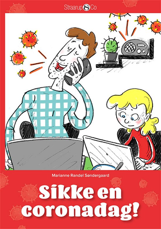Cover for Marianne Randel Søndergaard · Sikke en coronadag! (Pocketbok) [1:a utgåva] (2020)