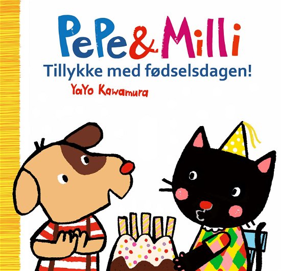 Cover for Yayo Kawamura · Pepe og Milli: Pepe og Milli - Tillykke med fødselsdagen! (Cardboard Book) [1th edição] (2023)