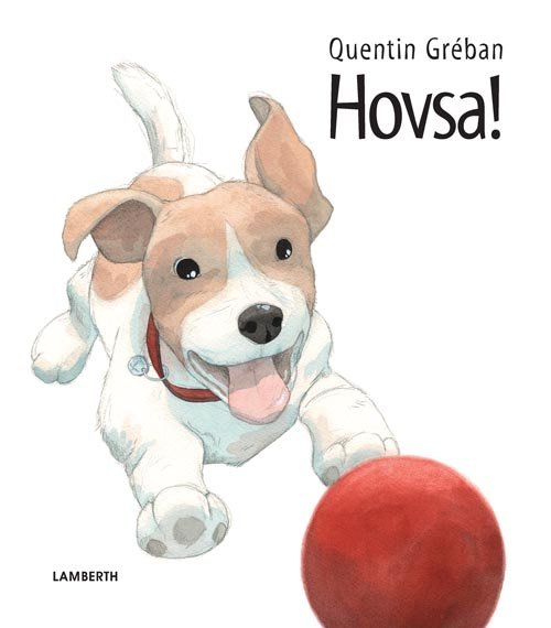Cover for Quentin Gréban · Hovsa! (Bound Book) [1er édition] [Indbundet] (2013)