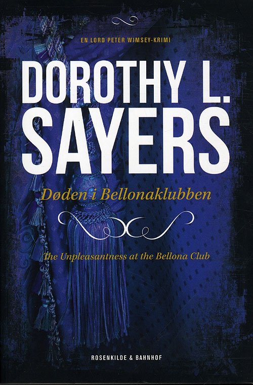 Cover for Dorothy L. Sayers · En Lord Peter Wimsey-krimi: Peter Wimsey 4 - Døden i Bellonaklubben (Sewn Spine Book) [7e uitgave] (2011)
