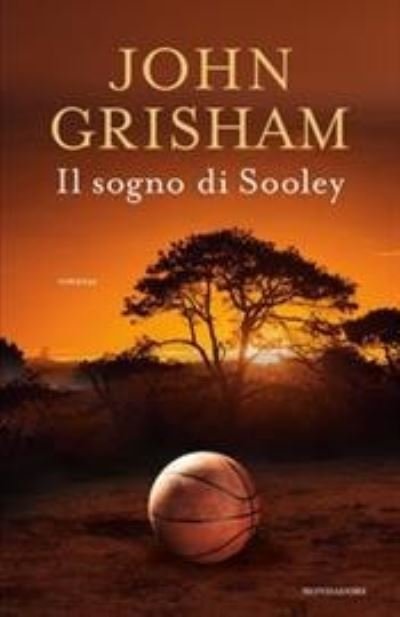 Cover for John Grisham · Il sogno di Sooley (Innbunden bok) (2021)