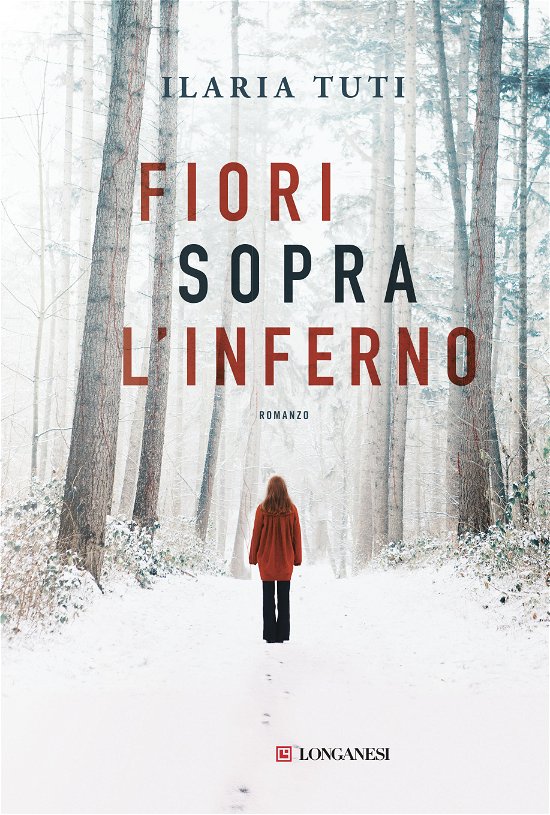 Cover for Ilaria Tuti · Fiori Sopra L'inferno (Bog)