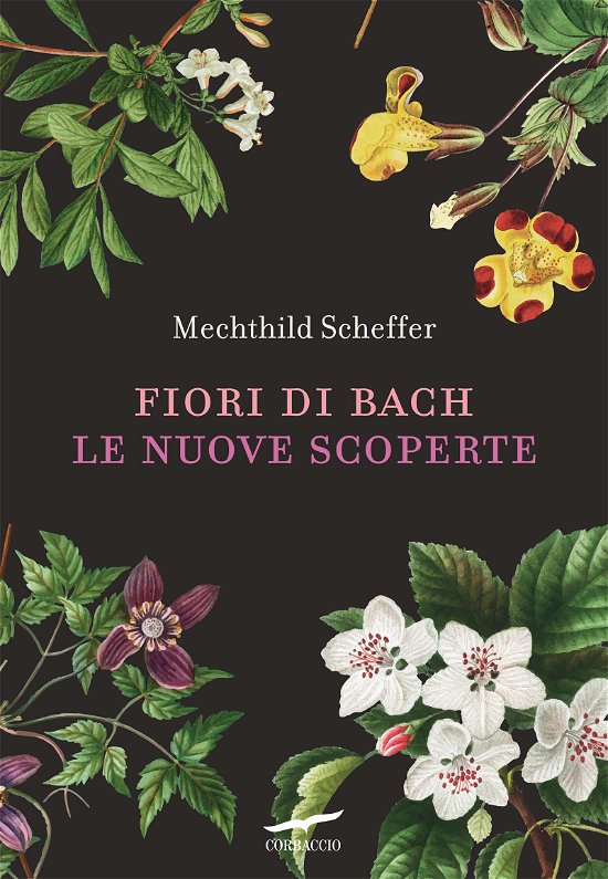 Cover for Mechthild Scheffer · Fiori Di Bach. Le Nuove Scoperte (Book)