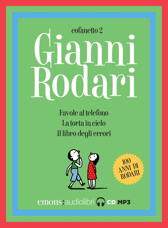 Cover for Gianni Rodari · Favole Al Telefono-La Torta in Cielo-Il Libro Degl (Book) (2024)