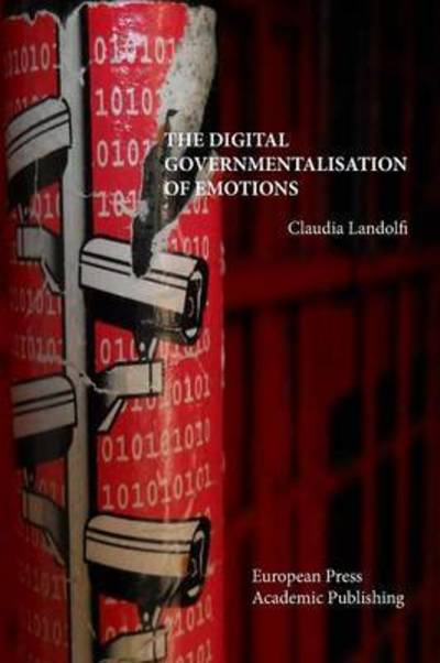 Cover for Claudia Landolfi · The Digital Governmentalisation of Emotions (Paperback Book) (2016)