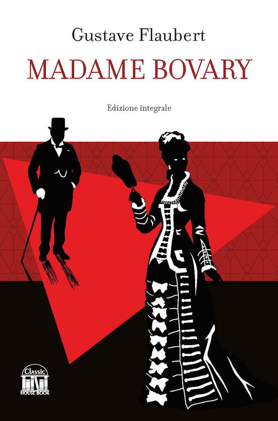 Cover for Gustave Flaubert · Madame Bovary. Ediz. Integrale (Book)