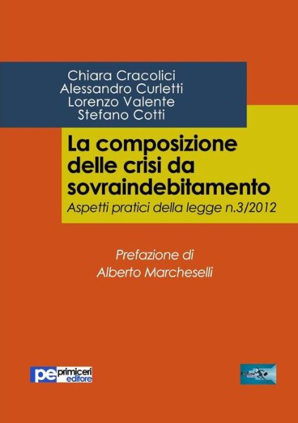 Cover for Chiara Cracolici · La composizione delle crisi da sovraindebitamento (Paperback Book) (2017)