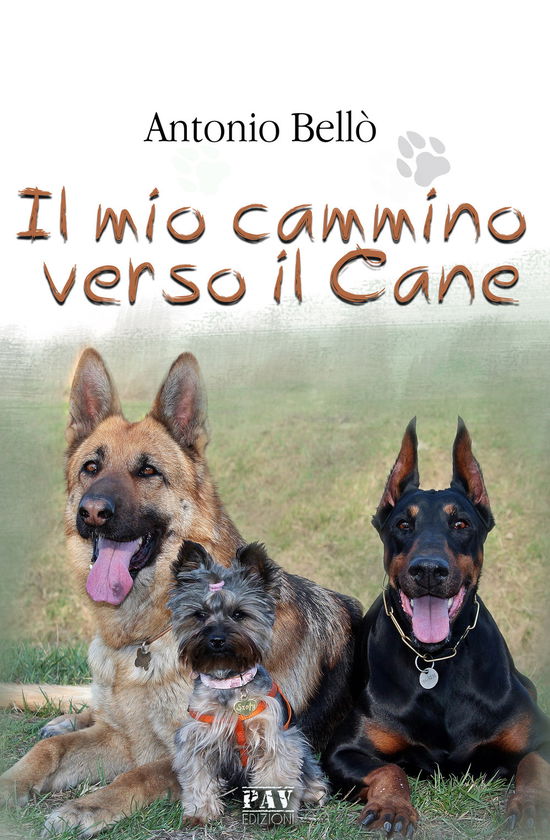 Cover for Antonio Bello · Il Mio Cammino Verso Il Cane (Book)