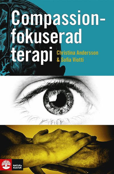 Cover for Sofia Viotti Christina Andersson · Compassionfokuserad terapi (ePUB) (2014)