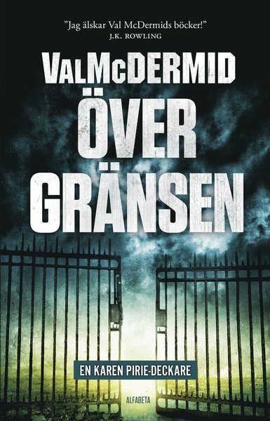 Cover for Val McDermid · Karen Pirie: Över gränsen (Indbundet Bog) (2018)