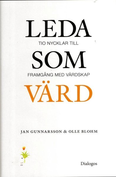 Cover for Olle Blohm · Leda som värd : Tio nycklar till framgång med värdskap (Gebundesens Buch) (2015)