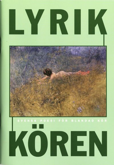 Cover for Lyrikkören : svensk poesi för blandad kör (Buch) (2005)