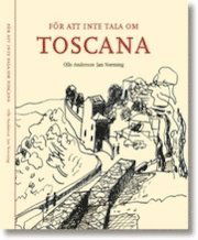 Cover for Jan Norming · Toscana - För att inte tala om TOSCANA (Bound Book) (2011)