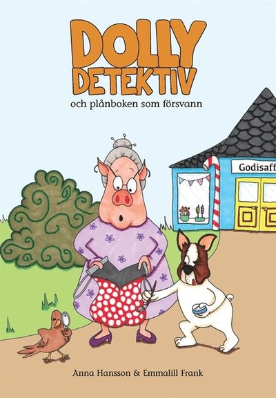 Cover for Anna Hansson · Dolly Detektiv: Dolly Detektiv och plånboken som försvann (Gebundesens Buch) (2016)