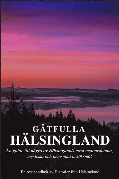 Cover for Robert Fors · Gåtfulla Hälsingland - En resehandbok (Book) (2023)