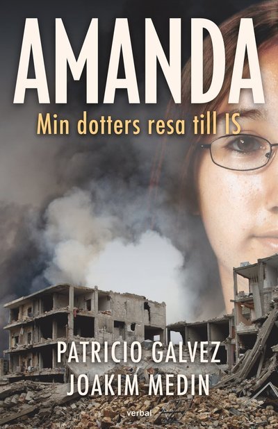 Cover for Patricio Galvez · Amanda : Min dotters resa till IS (Bound Book) (2022)