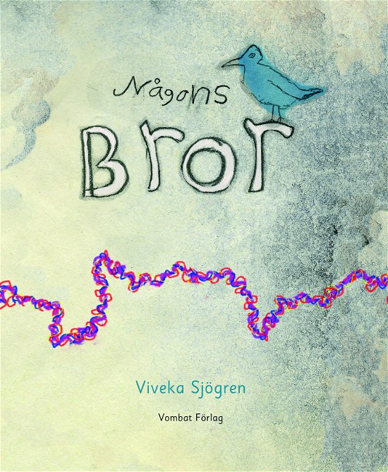 Cover for Viveka Sjögren · Någons bror (Inbunden Bok) (2023)
