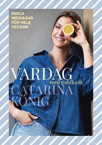 Cover for Catarina König · Vardag med guldkant (Indbundet Bog) (2023)