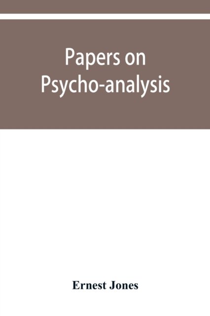 Cover for Ernest Jones · Papers on psycho-analysis (Taschenbuch) (2019)