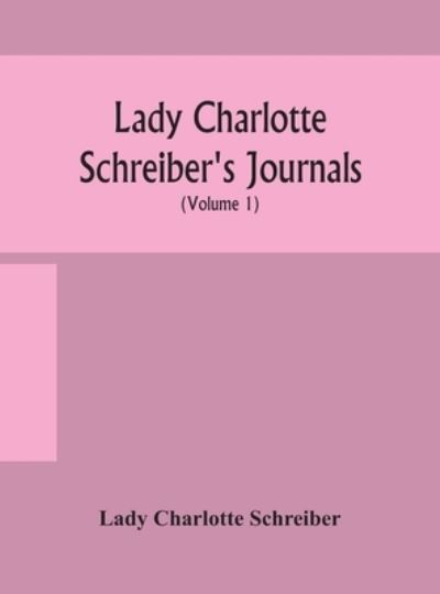 Cover for Lady Charlotte Schreiber · Lady Charlotte Schreiber's journals (Hardcover Book) (2020)