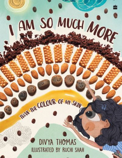 Cover for Divya Thomas · I Am So Much More Than The Colour Of My Skin (Paperback Book) (2021)