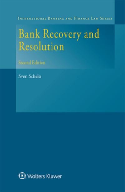 Sven Schelo · Bank Recovery and Resolution (Hardcover bog) (2020)