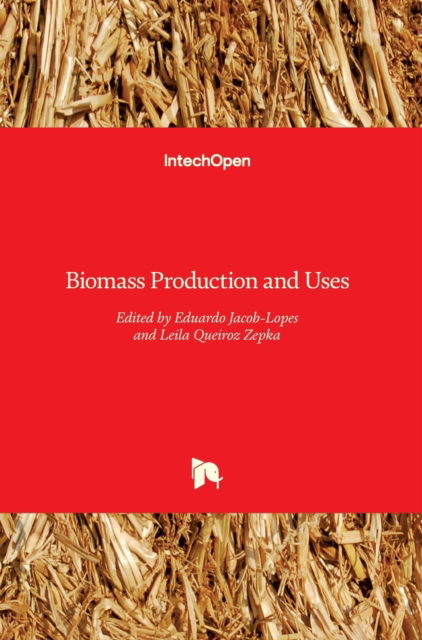 Cover for Eduardo Jacob-Lopes · Biomass Production and Uses (Hardcover Book) (2015)