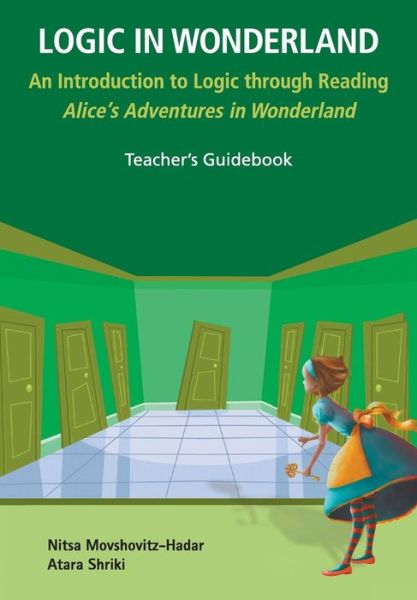 Cover for Movshovitz-hadar, Nitsa (Technion-israel Inst Of Tech, Israel) · Logic In Wonderland: An Introduction To Logic Through Reading Alice's Adventures In Wonderland - Teacher's Guidebook (Taschenbuch) (2018)