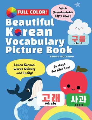 Cover for Bridge Education · Beautiful Korean Vocabulary Picture Book - Learn Korean Words Quickly and Easily Also Ideal For Kids! (Pocketbok) (2022)